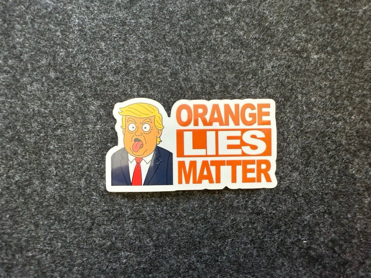 Orange Lies Matter Sticker image 0