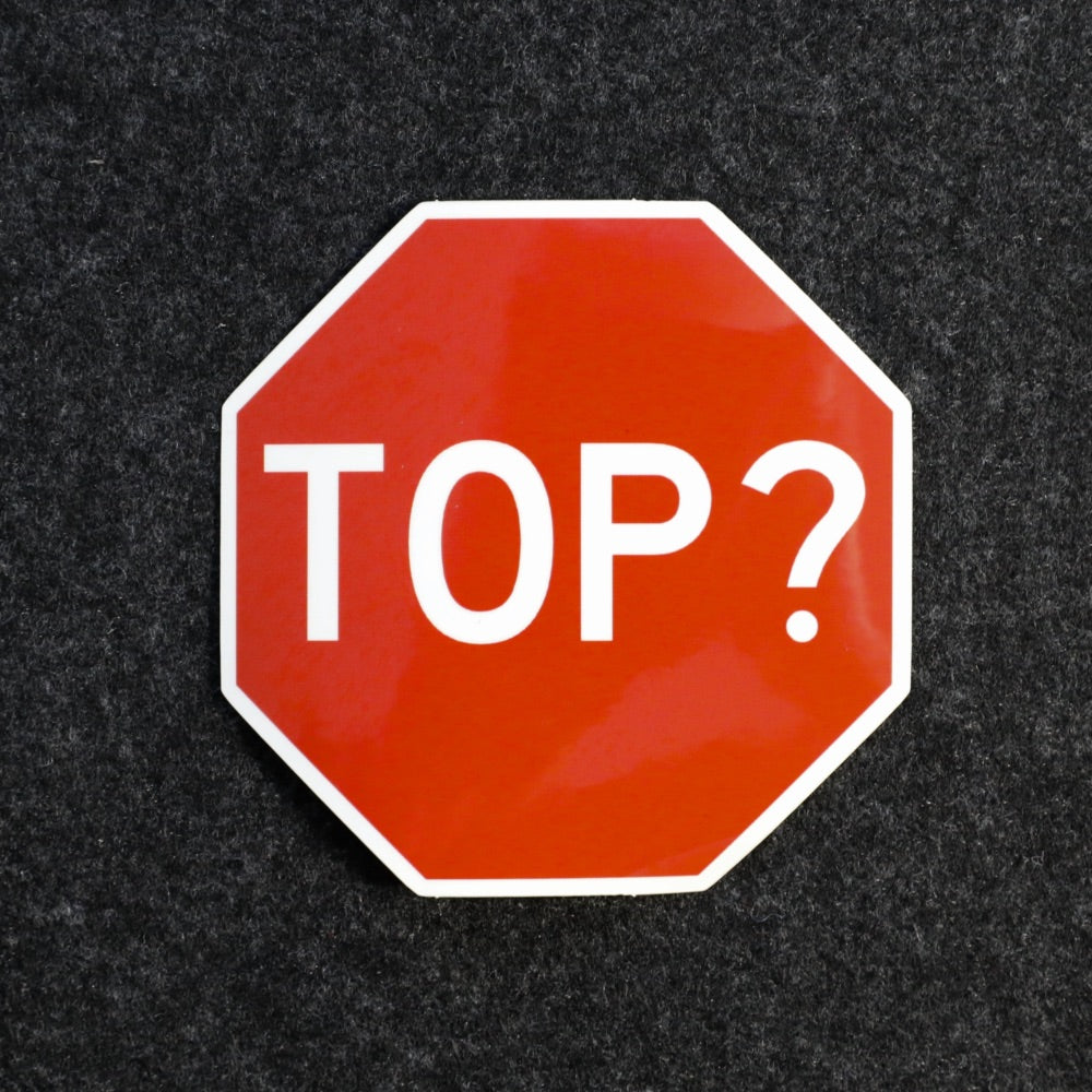 TOP? Sign Sticker image 0