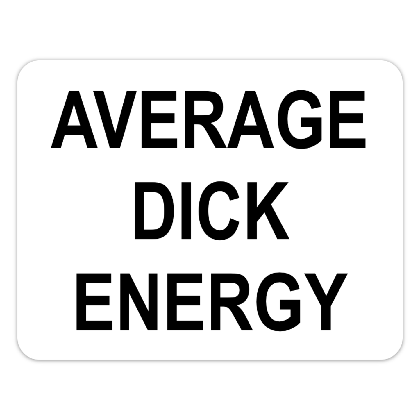 Average Dick Energy Sticker