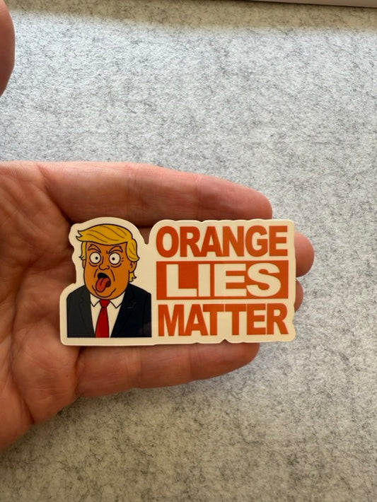 Orange Lies Matter Sticker image 1