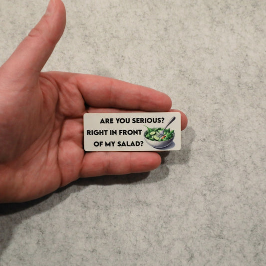 Not In Front of My Salad Sticker image 1